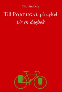 bokomslag Till Portugal på cykel : ur en dagbok
