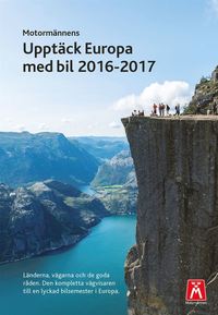 bokomslag Upptäck Europa med bil 2016-2017 : bilresehandbok Motormännen