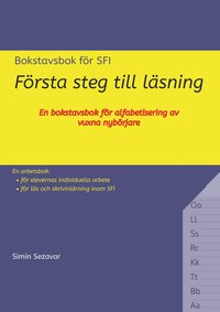 bokomslag Första steg till läsning : en bokstavsbok för alfabetisering av vuxna nybörjare