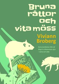 bokomslag Bruna råttor och vita möss