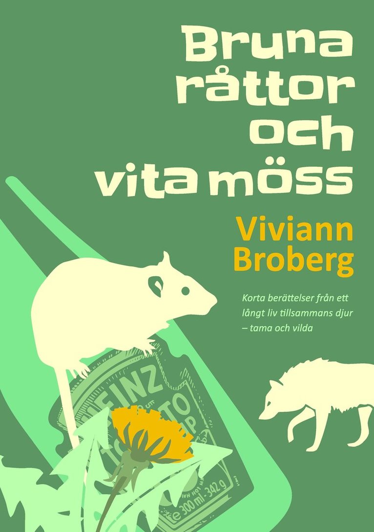 Viviann Broberg - Bruna råttor och vita möss, Häftad