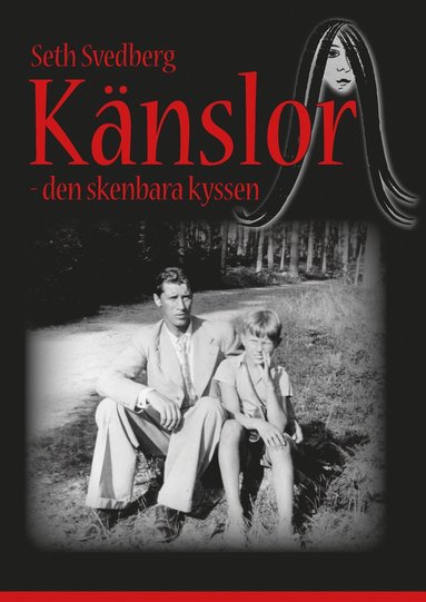 bokomslag Känslor : den skenbara kyssen