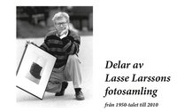 bokomslag Delar av Lasse Larssons fotosamling från 1950-talet till 2010