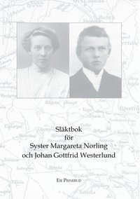 bokomslag Släktbok för Syster M. Norling och J. Gottfrid Westerlund