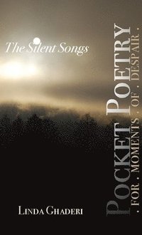 bokomslag The Silent Songs