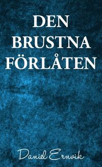 bokomslag Den brustna förlåten