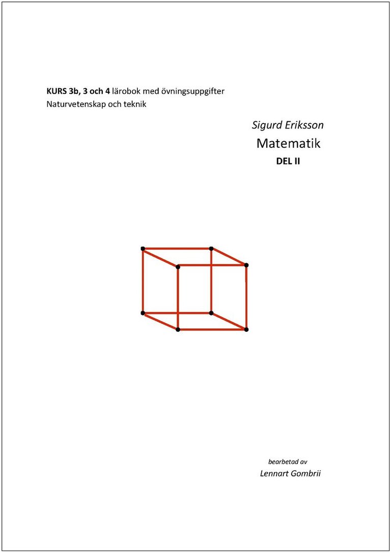 Sigurd Eriksson Matematik D. 2 1