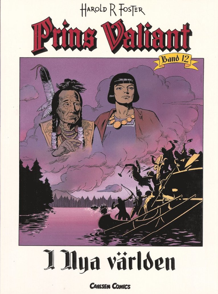 Harold R Foster - Prins Valiant. Bd 12, I Nya världen, Häftad