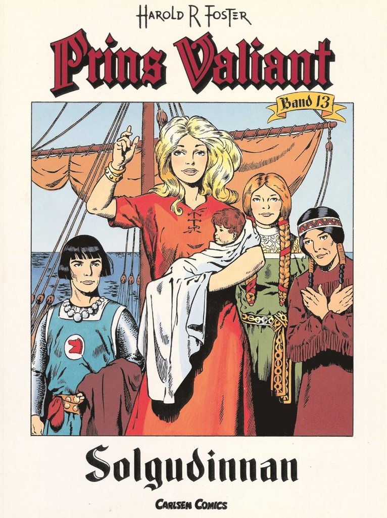Harold R Foster - Prins Valiant. Bd 13, Solgudinnan, Häftad