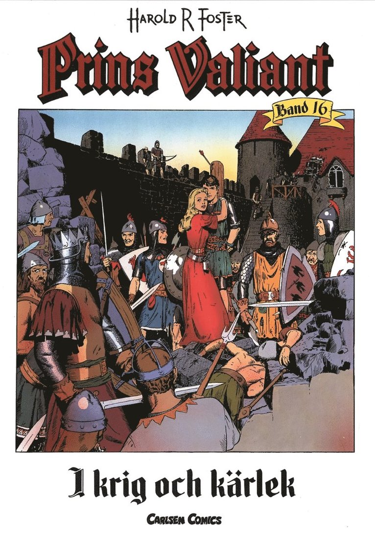 Harold R Foster - Prins Valiant. Bd 16, I krig och kärlek, Häftad