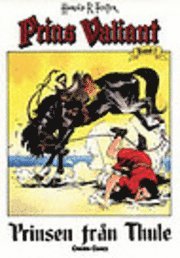 Prins Valiant. Bd 01, Prinsen från Thule