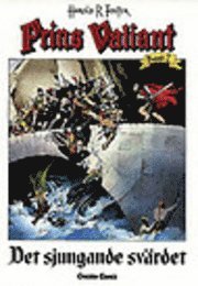 Prins Valiant. Bd 02, Det sjungande svärdet
