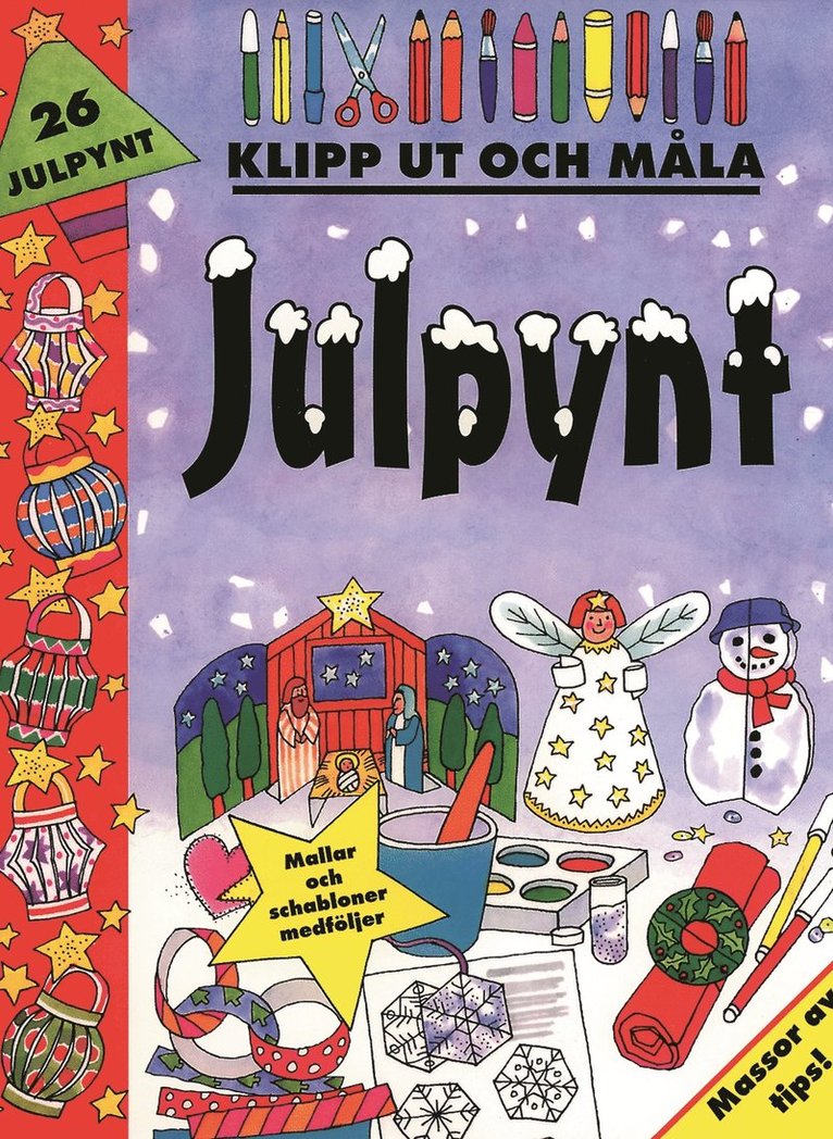 Klipp ut och måla julpynt