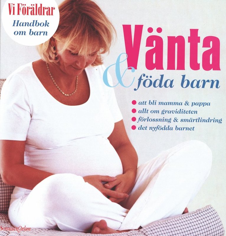 Handbok om barn 6: Vänta & föda barn