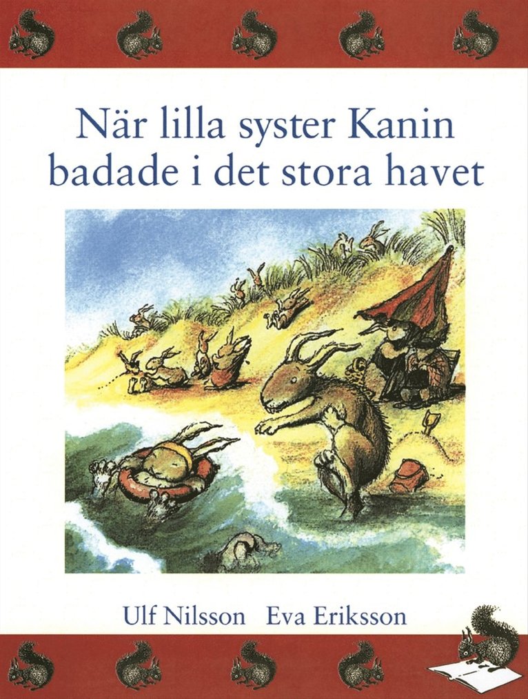 Ulf Nilsson - När lilla syster Kanin badade i det stora havet, Inbunden