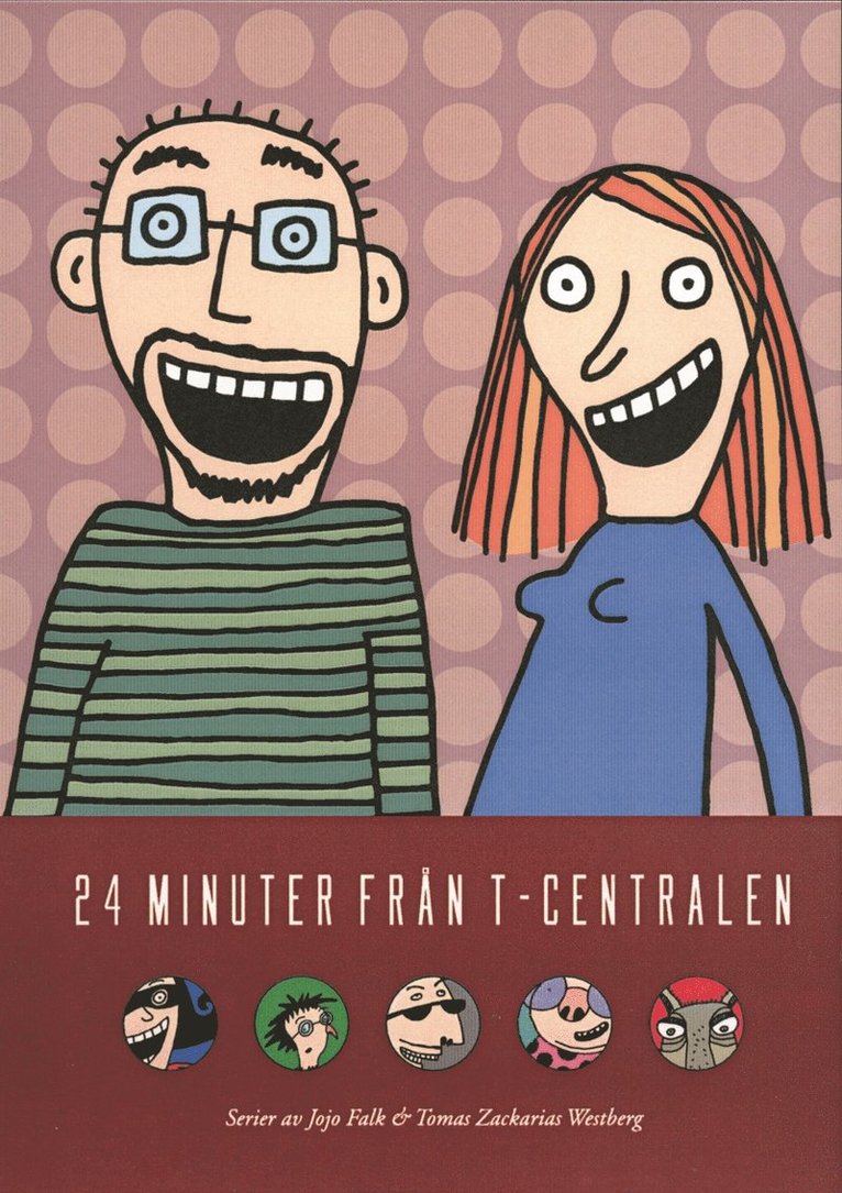 Jojo Falk, Tomas Westberg - 24 minuter från T-centralen, Häftad