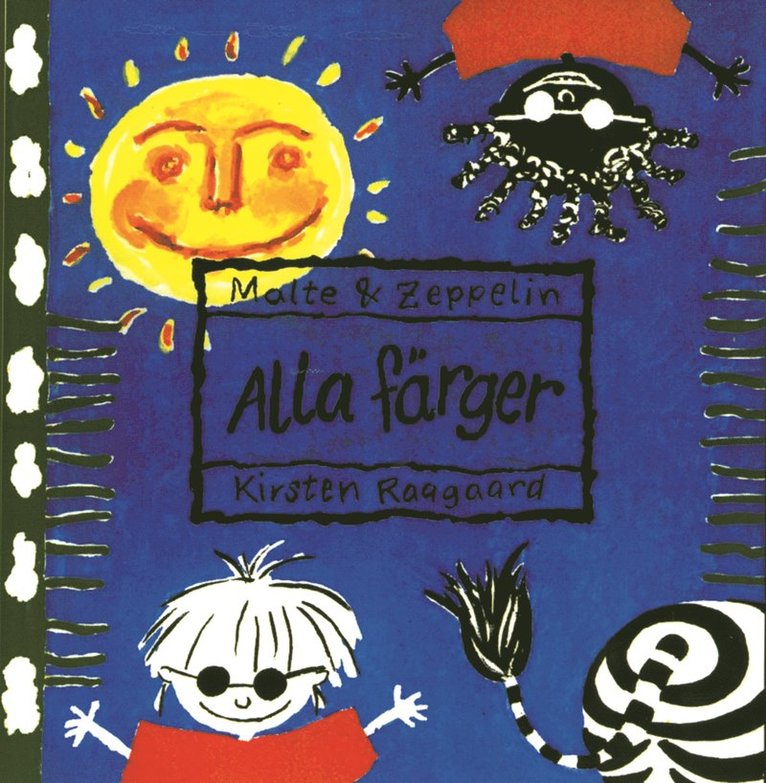 Malte och Zeppelin. Alla färger