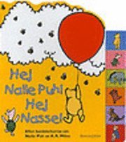 A.A. Milne - Hej Nalle Puh! Hej Nasse!, Inbunden
