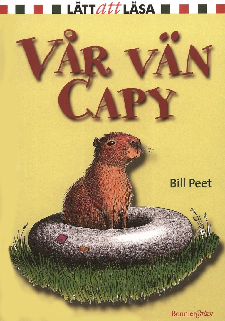 Bill Peet - Vår vän Capy, Inbunden