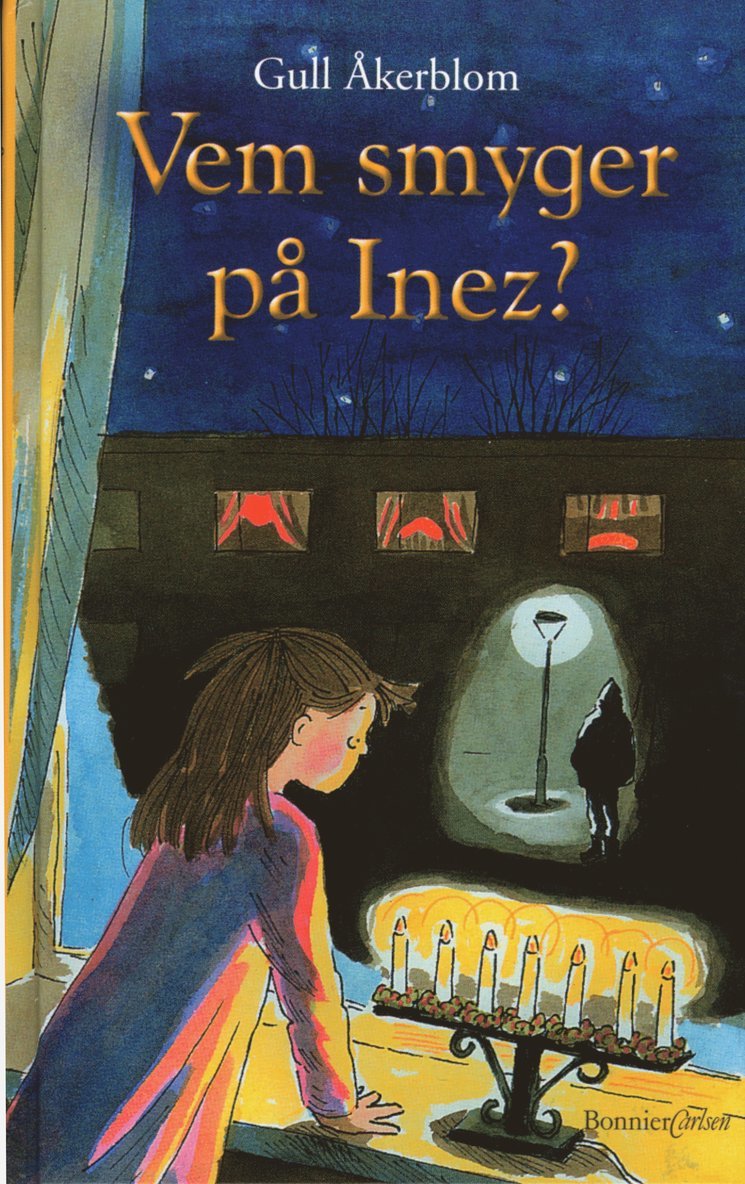 Gull Åkerblom - Vem smyger på Inez?, Inbunden