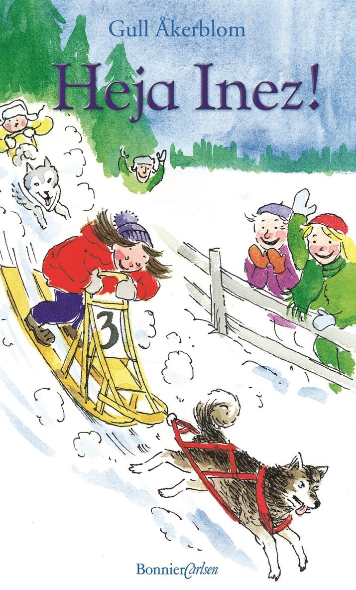 Gull Åkerblom - Heja Inez!, Inbunden