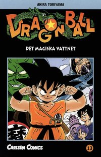 bokomslag Dragon Ball 13 : det magiska vattnet