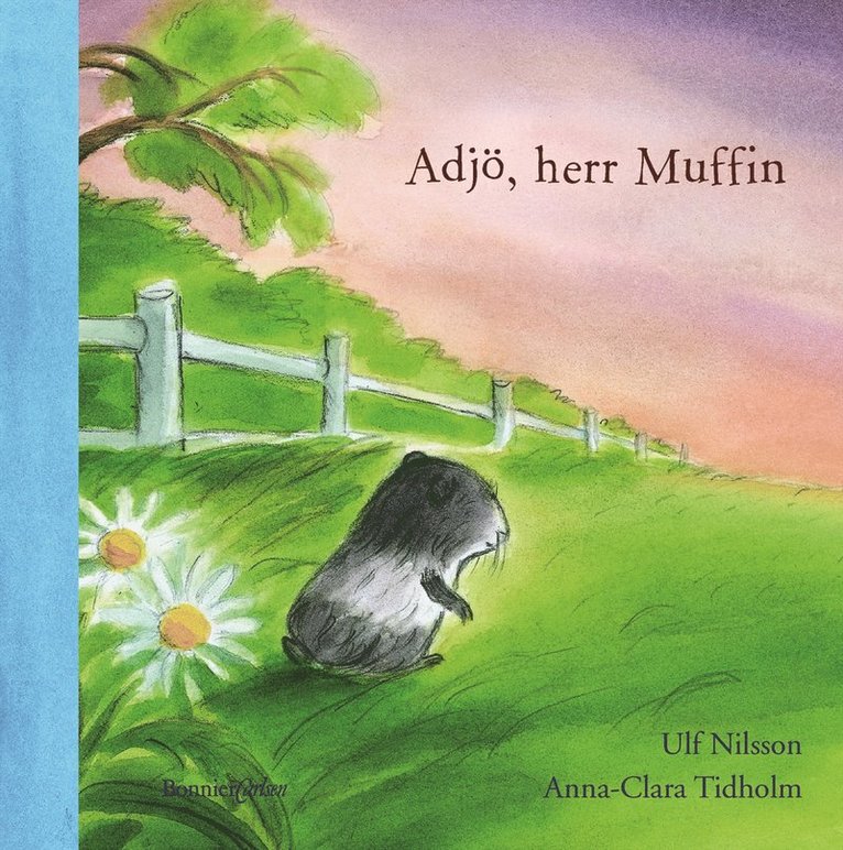 Ulf Nilsson - Adjö, herr Muffin, Inbunden