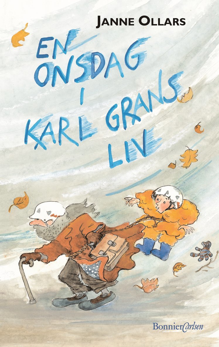 Janne Ollars - En onsdag i Karl Grans liv, Inbunden