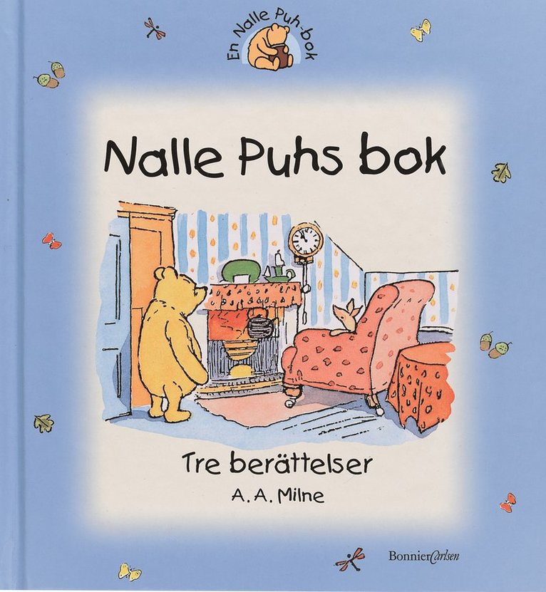 A.A. Milne - Nalle Puhs bok - tre berättelser, Inbunden