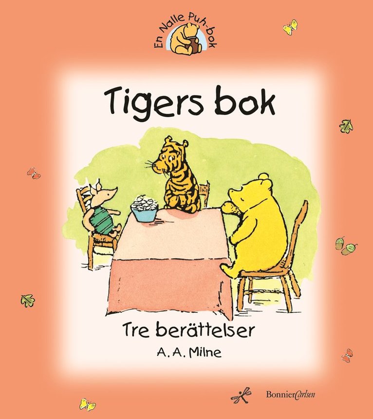 A.A. Milne - Tigers bok - tre berättelser, Inbunden