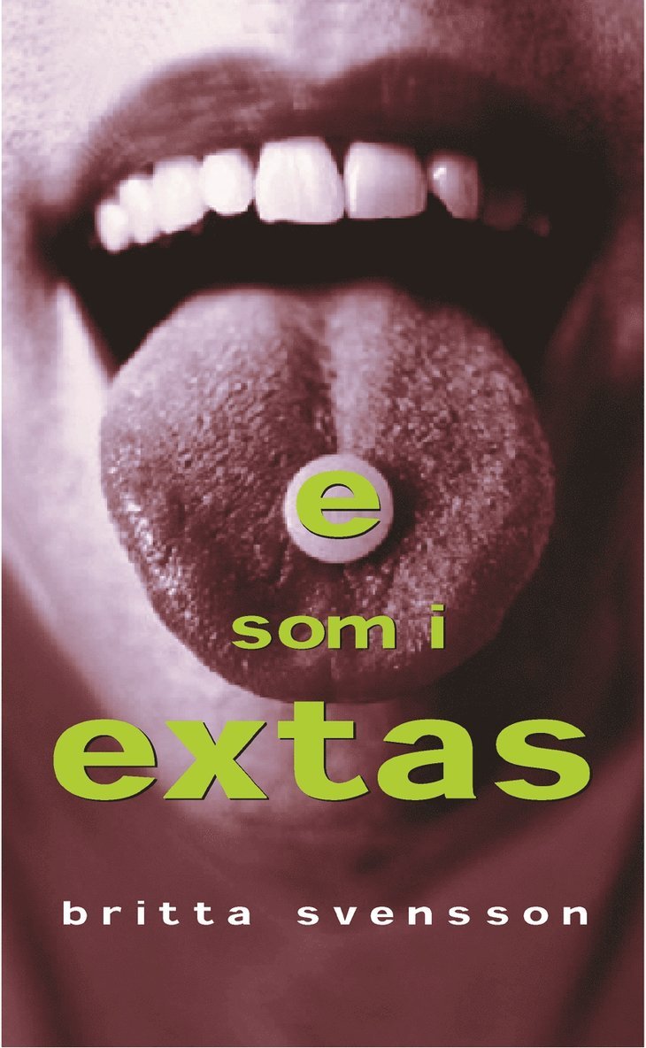 Britta Svensson - E som i extas, Inbunden