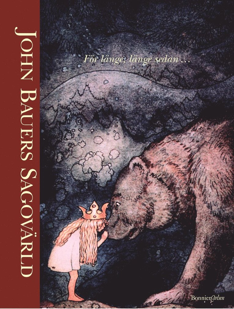 olika flera - John Bauers sagovärld: För länge länge sedan, Inbunden