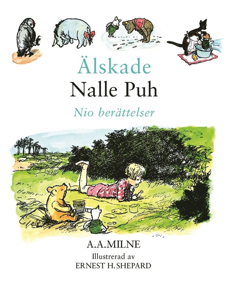 A.A. Milne - Älskade Nalle Puh, Inbunden