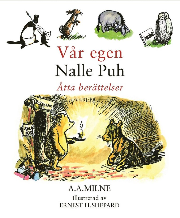 A.A. Milne - Vår egen Nalle Puh, Inbunden