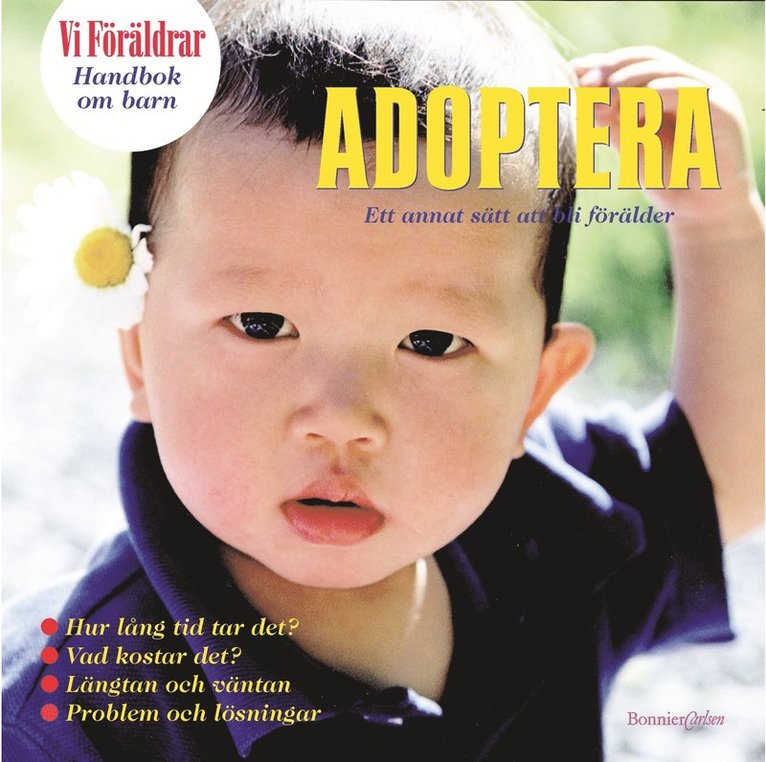 Adoptera : ett sätt att bli föräldrar