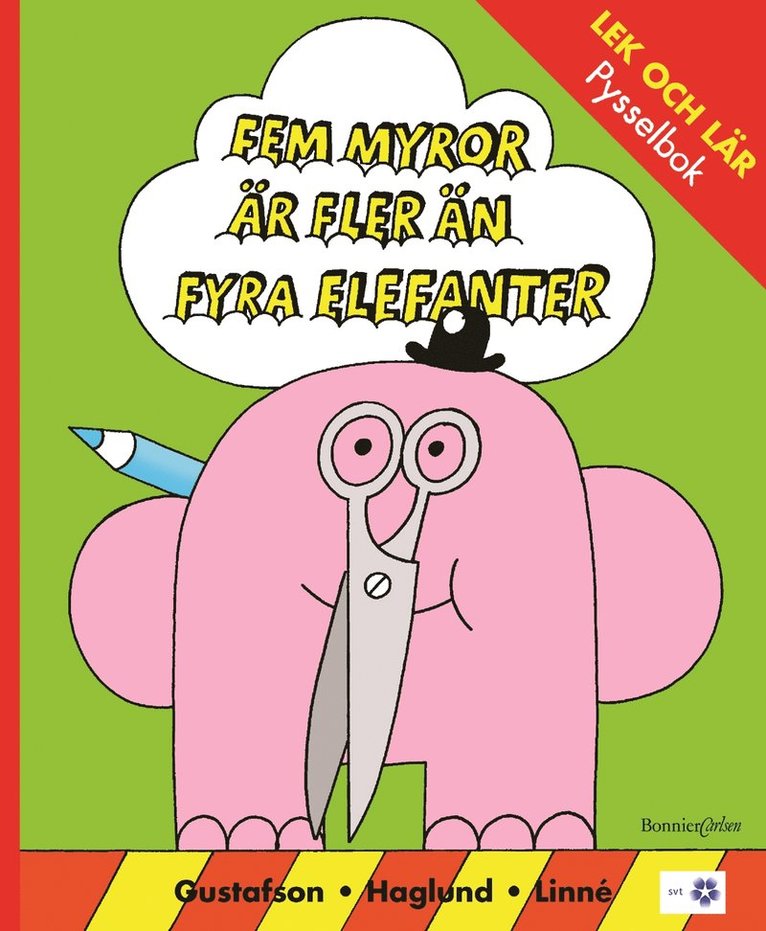 Fem myror är fler än fyra elefanter - Lek och lär. Pysselbok
