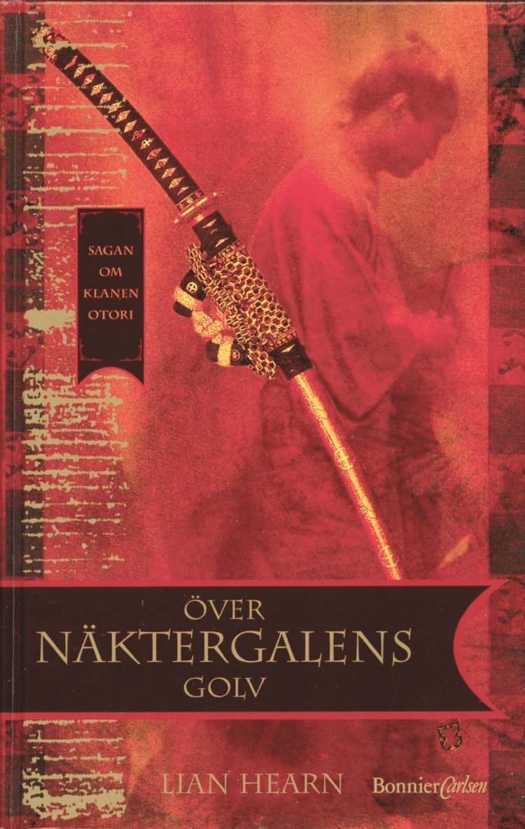Lian Hearn - Över näktergalens golv, Inbunden