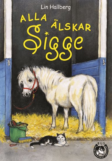 Lin Hallberg - Alla älskar Sigge, Inbunden