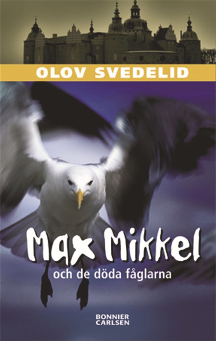 Max Mikkel och de döda fåglarna