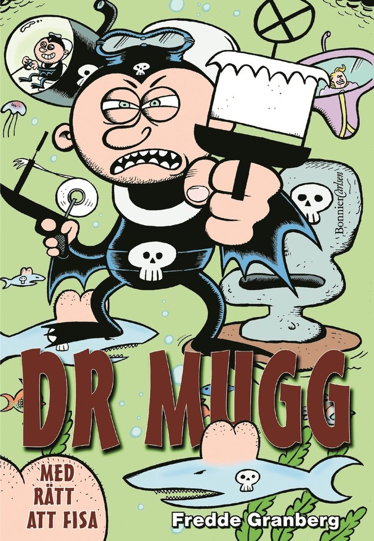 Dr Mugg med rätt att fisa
