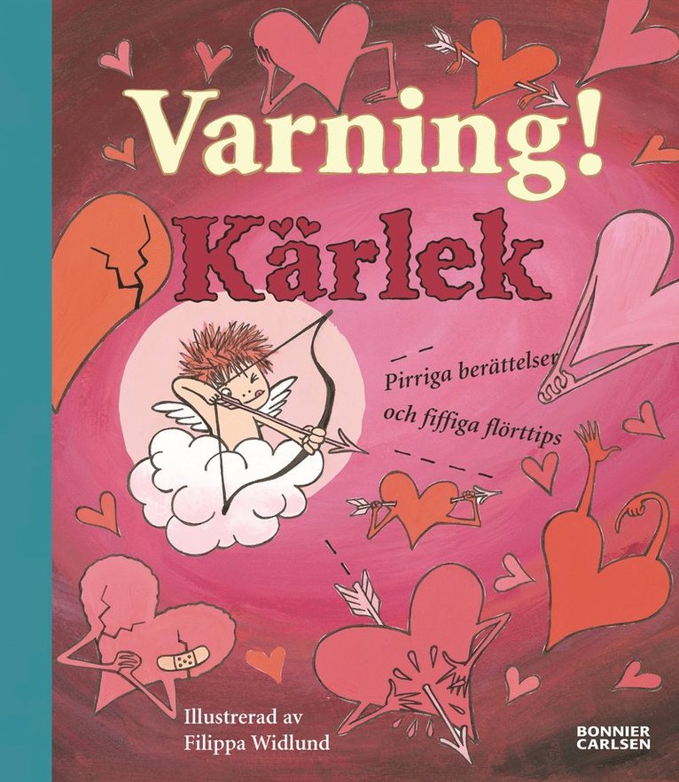 Flera författare - Varning! kärlek, Inbunden