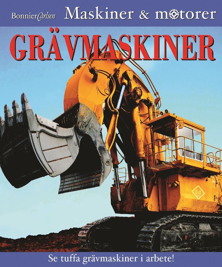 Nicola Deschamps - Grävmaskiner, Inbunden