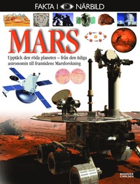 bokomslag Mars : upptäck den röda planeten - från den tidiga astronomin till framtidens Marsforskning