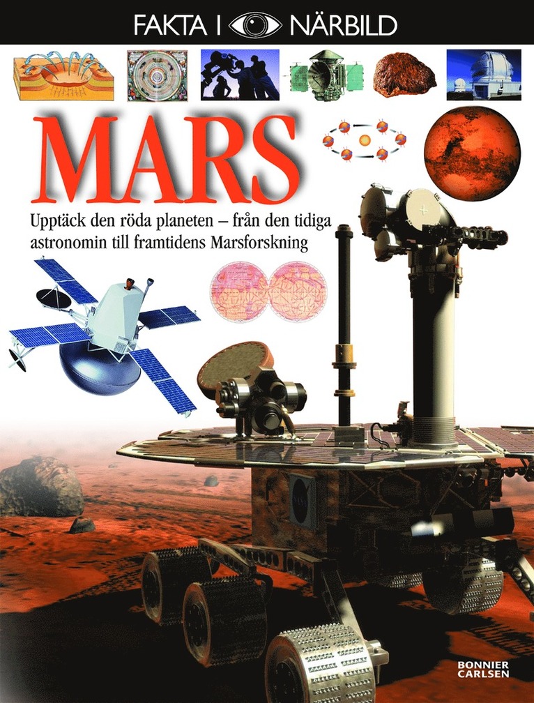 Mars : upptäck den röda planeten - från den tidiga astronomin till framtidens Marsforskning