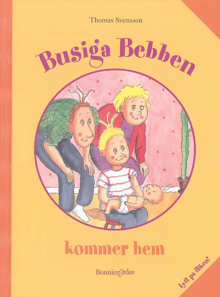 Thomas Svensson - Busiga Bebben kommer hem (Lyft på fliken), Inbunden