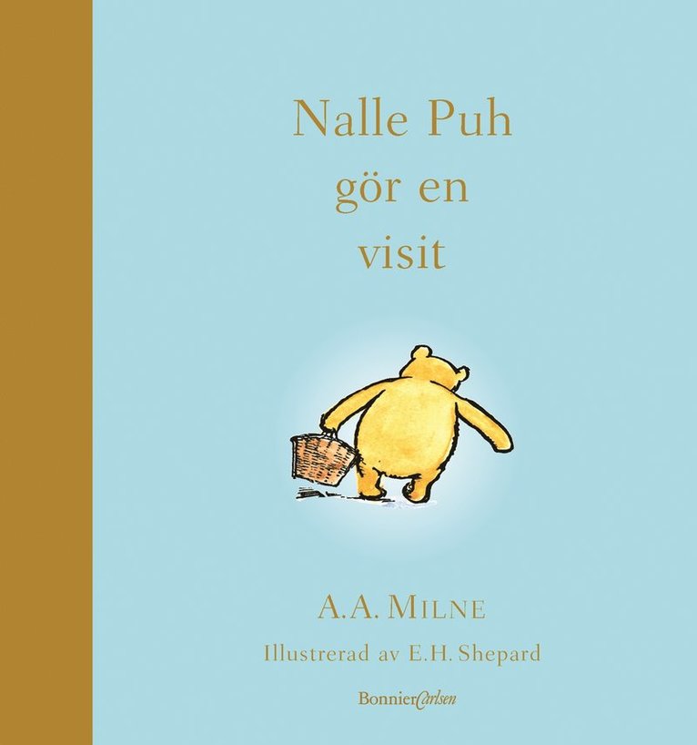 A.A. Milne - Nalle Puh gör en visit, Inbunden