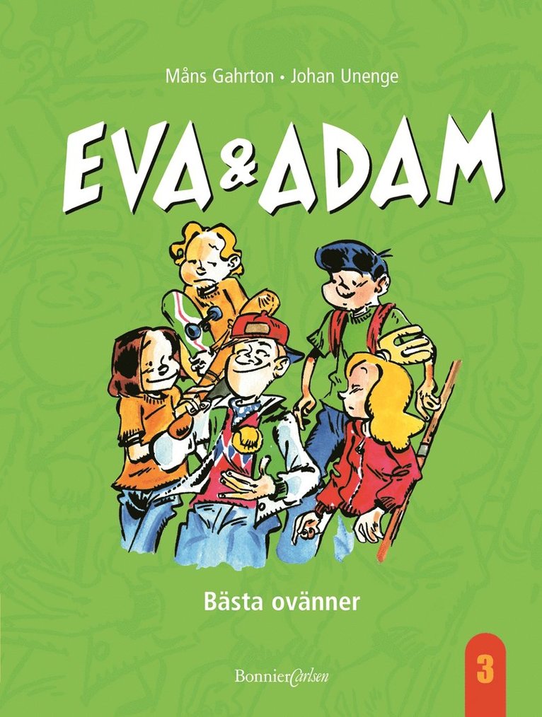 Eva & Adam. Bästa ovänner