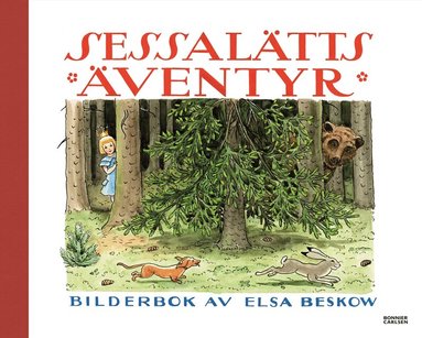 Elsa Beskow - Sessalätts äventyr, Inbunden