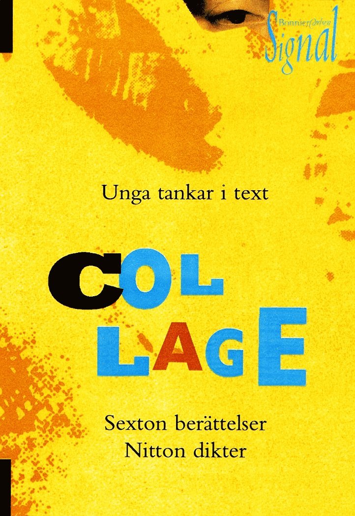 olika flera - Signal: Collage - unga tankar i text, Häftad
