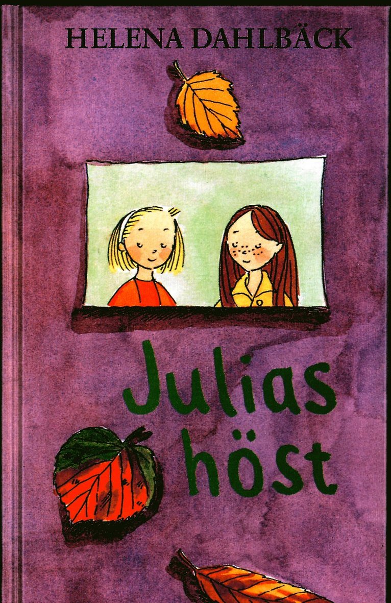 Helena Dahlbäck - Julias höst, Inbunden